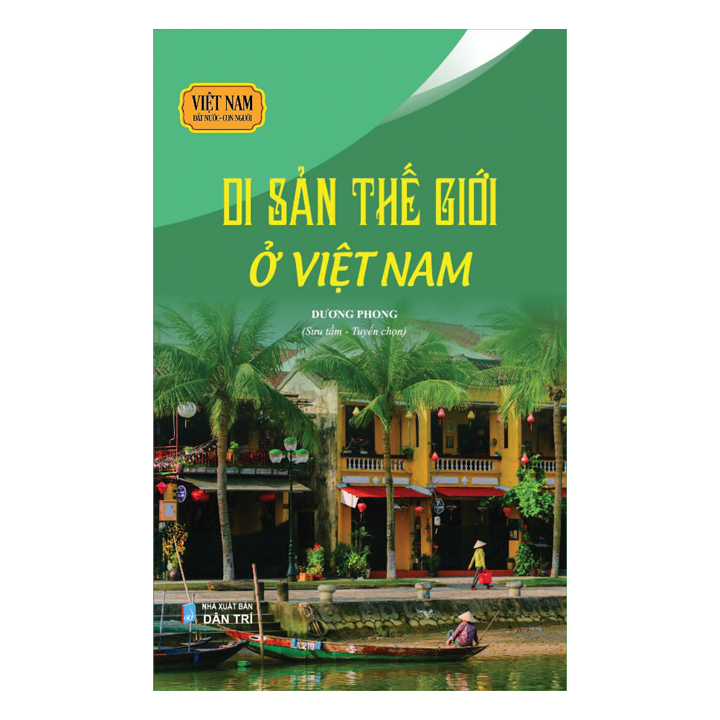 Sách lịch sử - Di sản thế giới ở Việt Nam