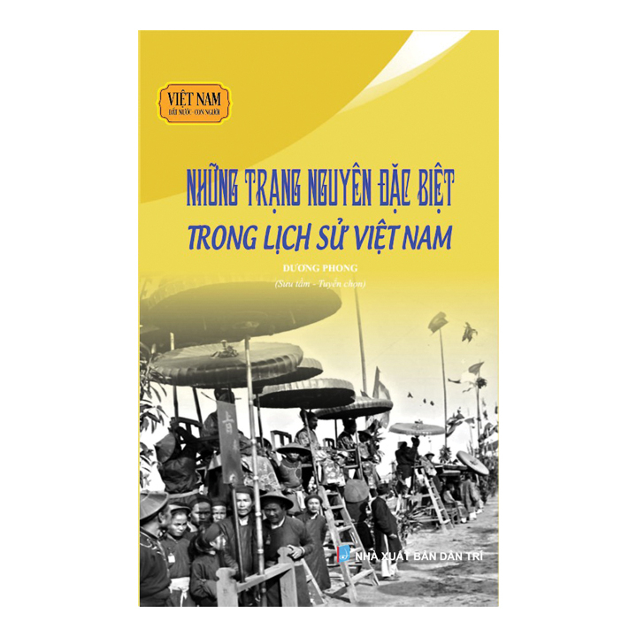 Sách lịch sử - Những trạng nguyên đặc biệt trong lịch sử Việt Nam