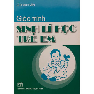 Sách - Giáo trình Sinh lí học trẻ em