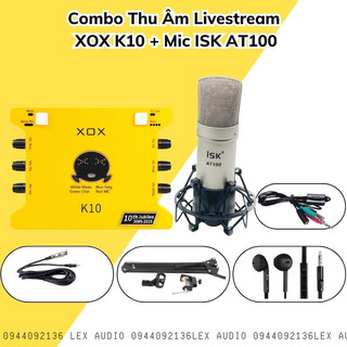 Bộ Mic Thu Âm hát livestream combo Soundcard XOX K10& Mic ISK AT100 & Phụ Kiện ,BH 1 NĂM,Thu Âm Điện Thoại Chuyên Nghiệp