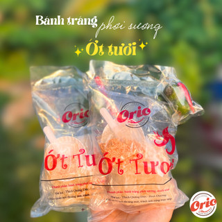 Bánh Tráng Phơi Sương Orio Ớt Tươi