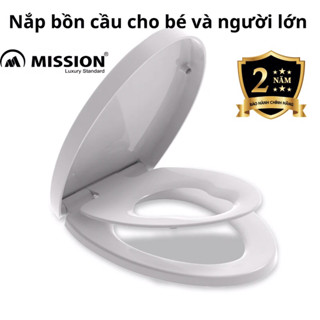Nắp đậy bồn cầu thay thế có nắp phụ cho bé phù hợp với mọi loại bồn cầu, nắp bồn cầu cho bé, nắp đóng êm cao cấp MISSION