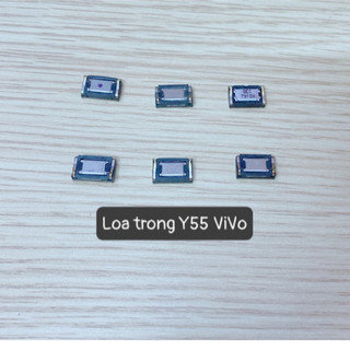 Loa trong y55/v9/v7 plus/y79/y85/y85a/y81/y81s/y81i/y53/y55/y55s/y66/y69/v5/v5s/v3 vivo