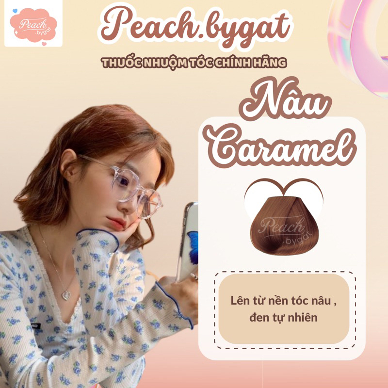 Thuốc nhuộm tóc NÂU CARAMEL không cần dùng thuốc tẩy tóc của Peach.bygat