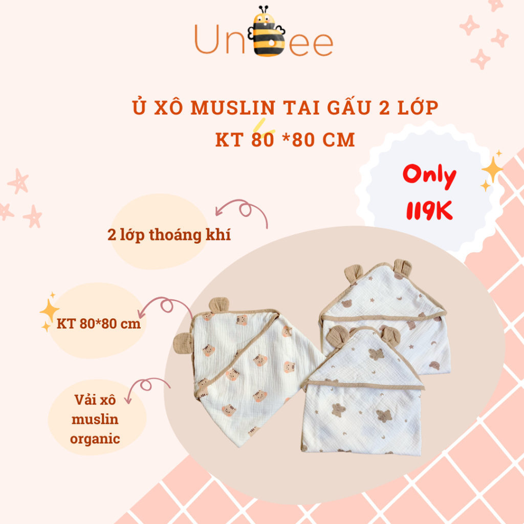 Khăn quấn ủ xô sơ sinh vuông 2 lớp đa năng Unbee mũ tai gấu KT 80 * 80cm