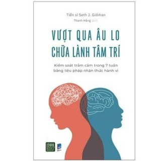 Sách - Vượt qua âu lo chữa lành tâm trí