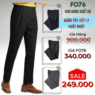 QUẦN TÂY NAM XẾP LY DÁNG ĐỨNG SUÔNG VẢI TÂY BỀN ĐẸP XUẤT NHẬT
