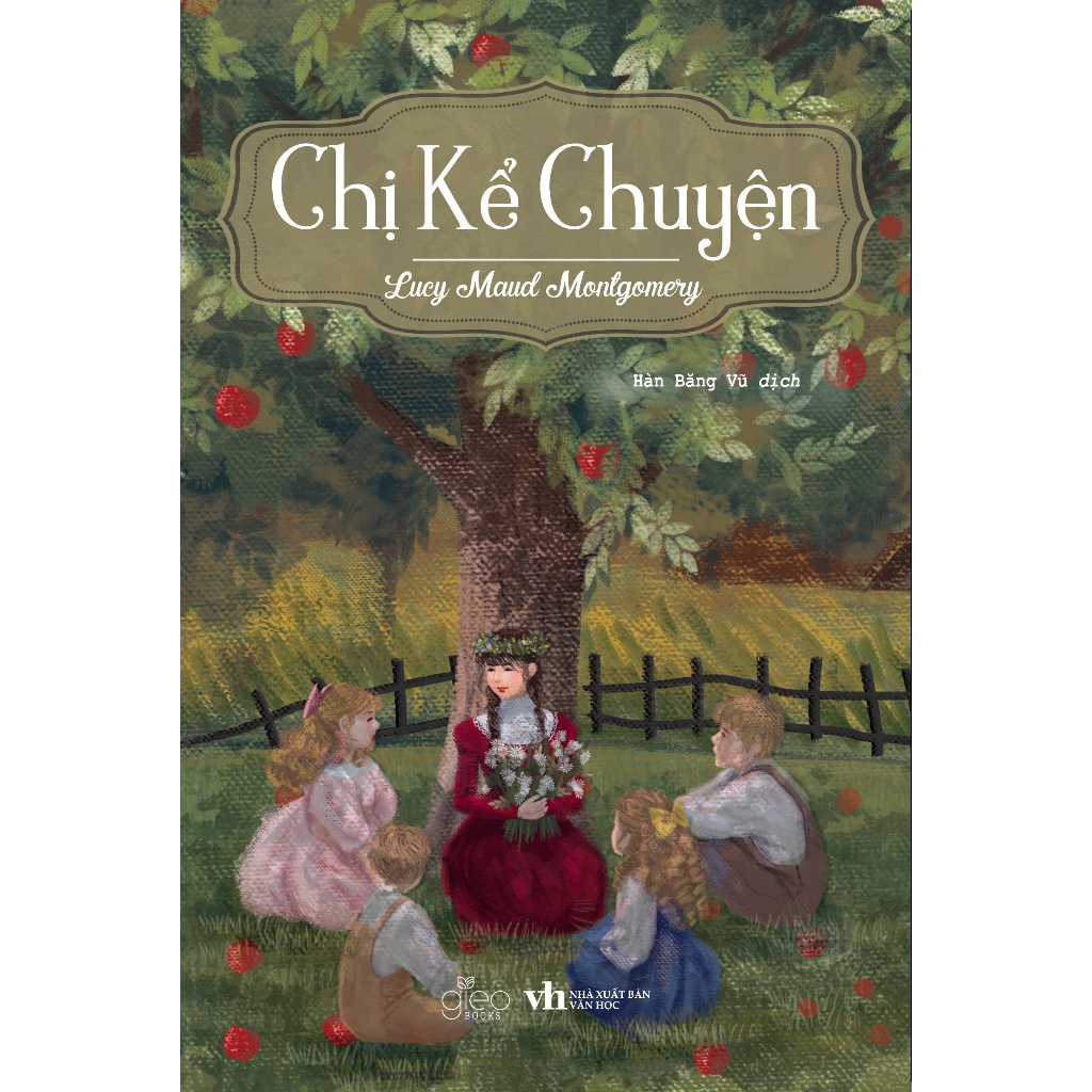 Sách - Chị Kể Chuyện - Lucy Maud Montgomery