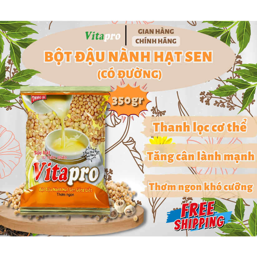 BỘT ĐẬU NÀNH HẠT SEN VITAPRO-SỨC BẬT TỪ THIÊN NHIÊN