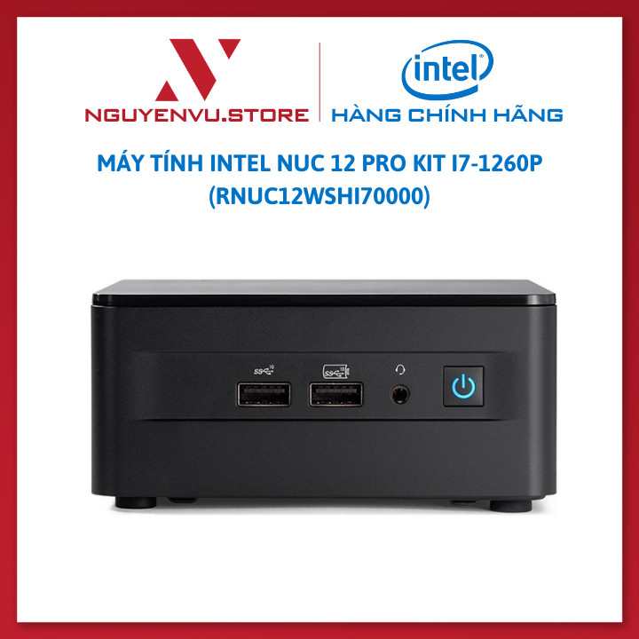 Máy tính Mini PC Intel NUC 12 Pro Kit i7-1260P (RNUC12WSHI70000) - Hàng chính hãng