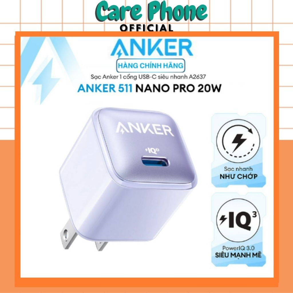 Củ sạc ANKER 511 Nano Pro 20W 1 cổng USB-C (Type-C) công nghệ PowerIQ 3.0 tương thích tích hợp PD - A2637 - CarePhone