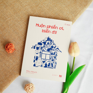 Sách - Muộn Phiền Ơi, Biến Đi!