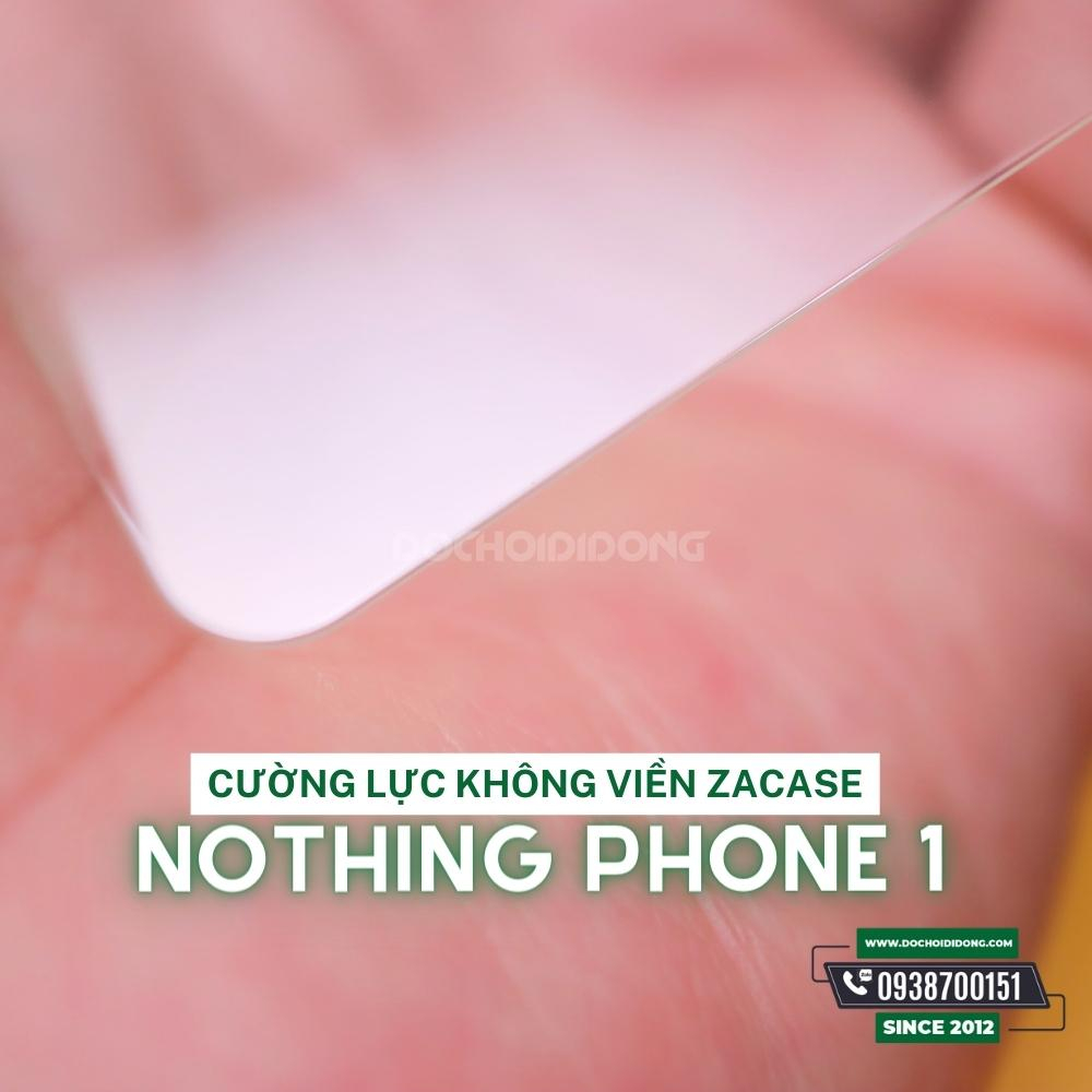 Cường Lực Màn Hình Trong Suốt Nothing Phone 1 Zacase All Clear Super Glass