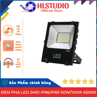 Đèn Pha led SMD IP66/IP65 50W/100W 6500K HL Studio