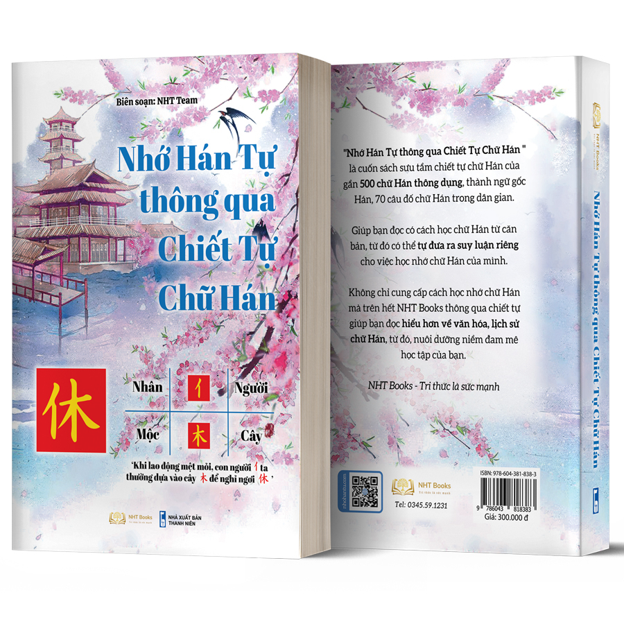 Sách Nhớ Hán Tự Thông Qua Chiết Tự Chữ Hán NHT Books - Mẹo Nhớ Chữ Hán Thông Qua Chiết Tự - Xuất Bản Mới 2022- In Màu