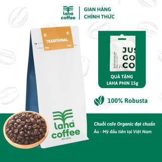 Cà phê nguyên chất rang xay đặc biệt Traditional 100% Robusta  bột pha phin  LAHA COFFE | 500GR