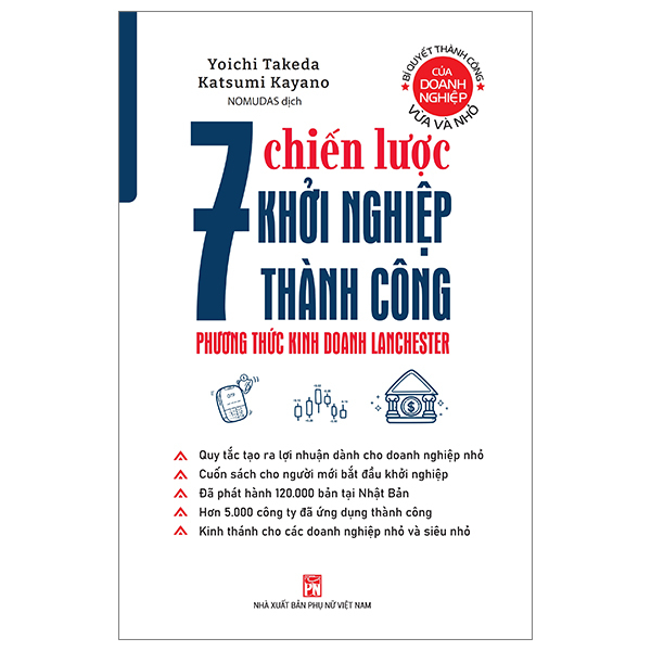 Sách - Bí Quyết Thành Công Của Doanh Nghiệp Vừa Và Nhỏ - 7 Chiến Lược Để Khởi Nghiệp Thành Công - Phương Thức Kinh Doanh