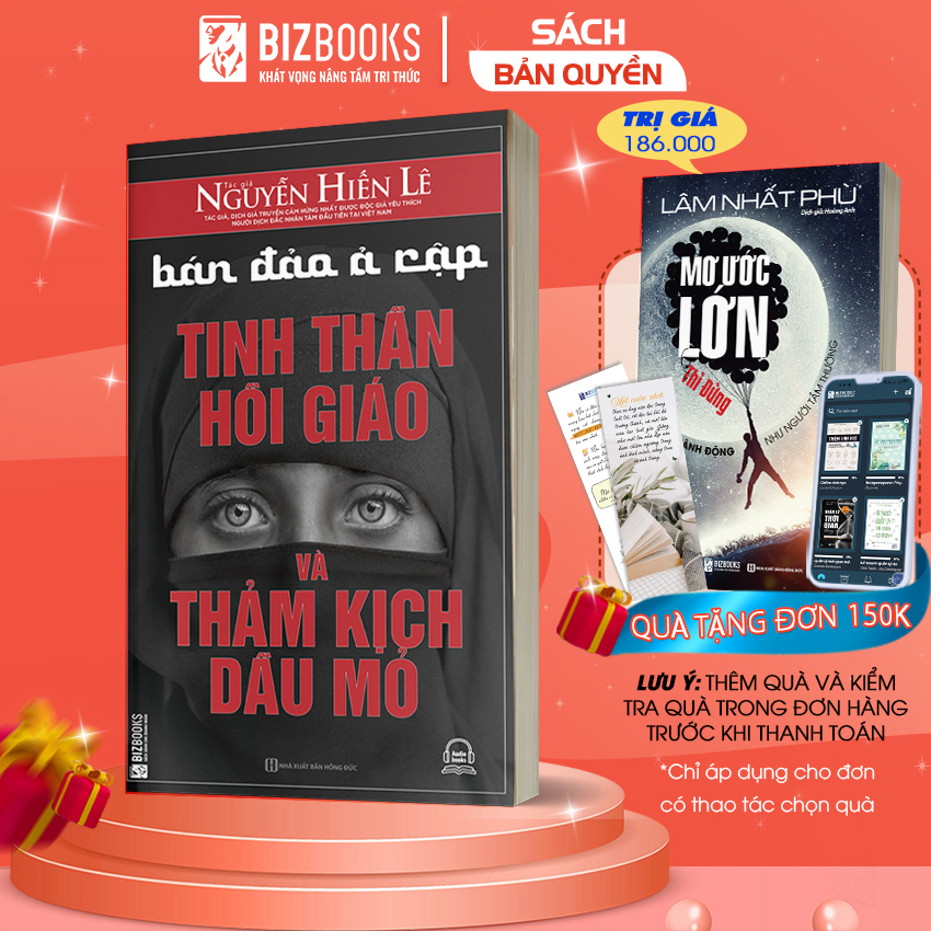 Bán Đảo Ả Rập: Tinh Thần Hồi Giáo Và Thảm Kịch Dầu Mỏ Nguyễn Hiến Lê - Sách Lịch Sử Văn Hoá