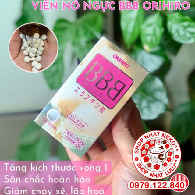 Viên Uống Nở Ngực Orihiro BBB 300 viên Nhật bản