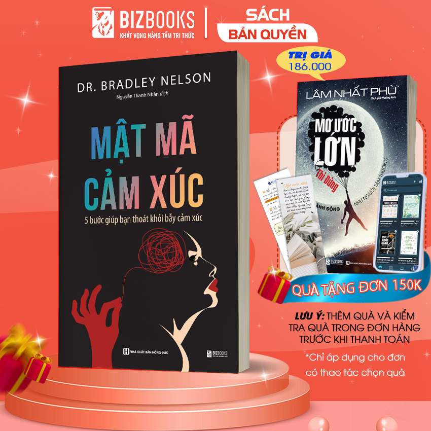 Sách Mật Mã Cảm Xúc: 5 Bước Giúp Bạn Giải Phóng Bẫy Cảm Xúc - Cách Quản Trị, Kiểm Soát Và Cân Bằng Cảm Xúc