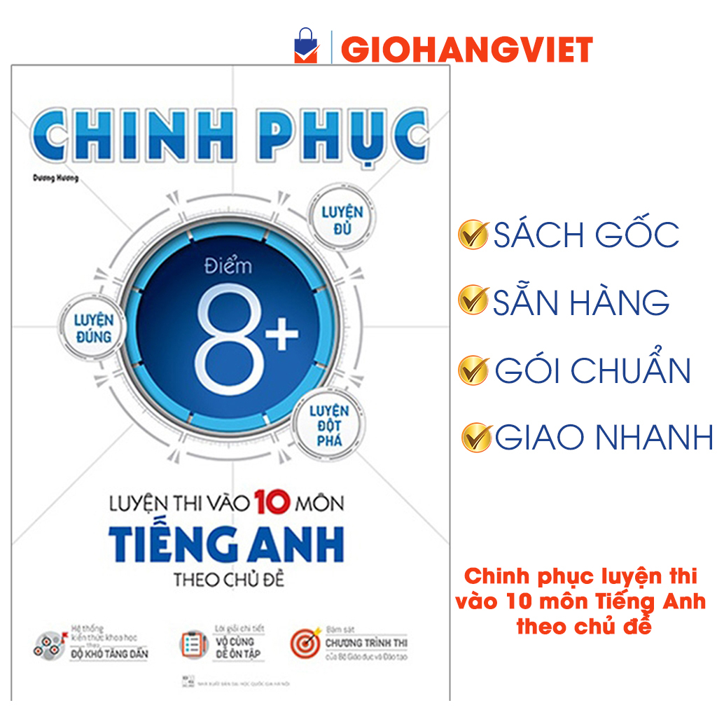 Sách - Chinh Phục Luyện Thi Vào Lớp 10 Môn Tiếng Anh Theo Chủ Đề