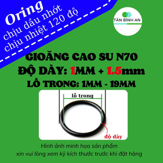 Gioăng N70 dày 1mm và 1.5mm Combo 10 cái - vòng đệm cao su oring/ gioăng
