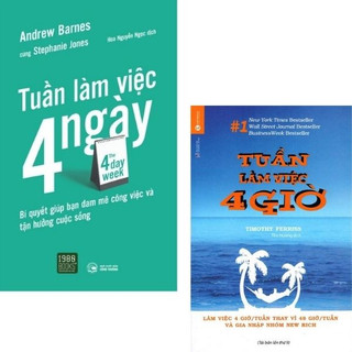 Sách - Tuần làm việc bốn ngày - Tuần làm việc 4 giờ