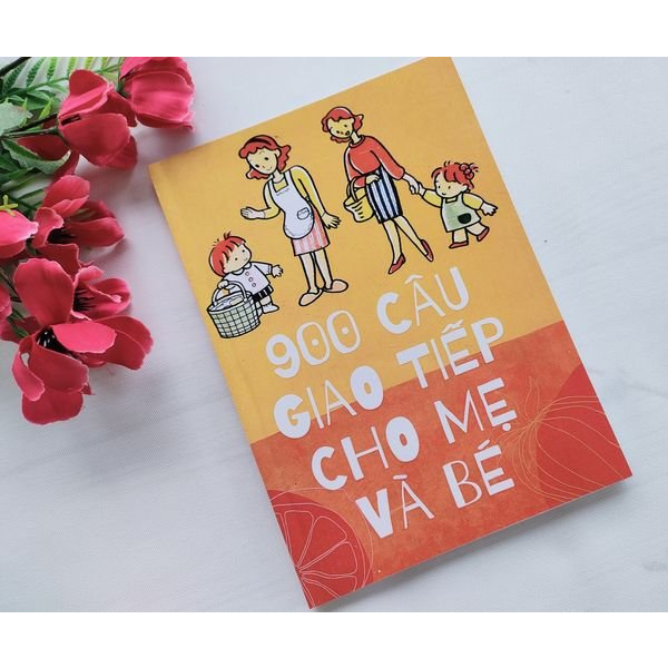 900 câu giao tiếp cho mẹ và bé A5 - tặng file mp3
