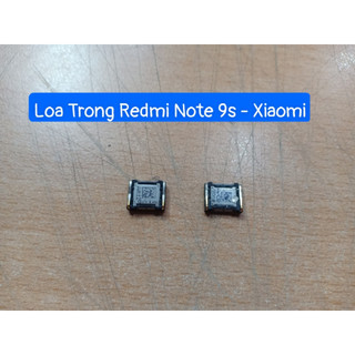 Loa Trong Redmi Note 9S Xiaomi Zin Tháo máy