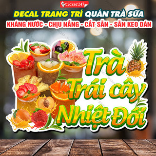 Tranh dán tường trà trái cây nhiệt đới 🍓 hình dán decor trang trí quán trà sữa, quán nước - decal trà hoa quả nhiệt đới