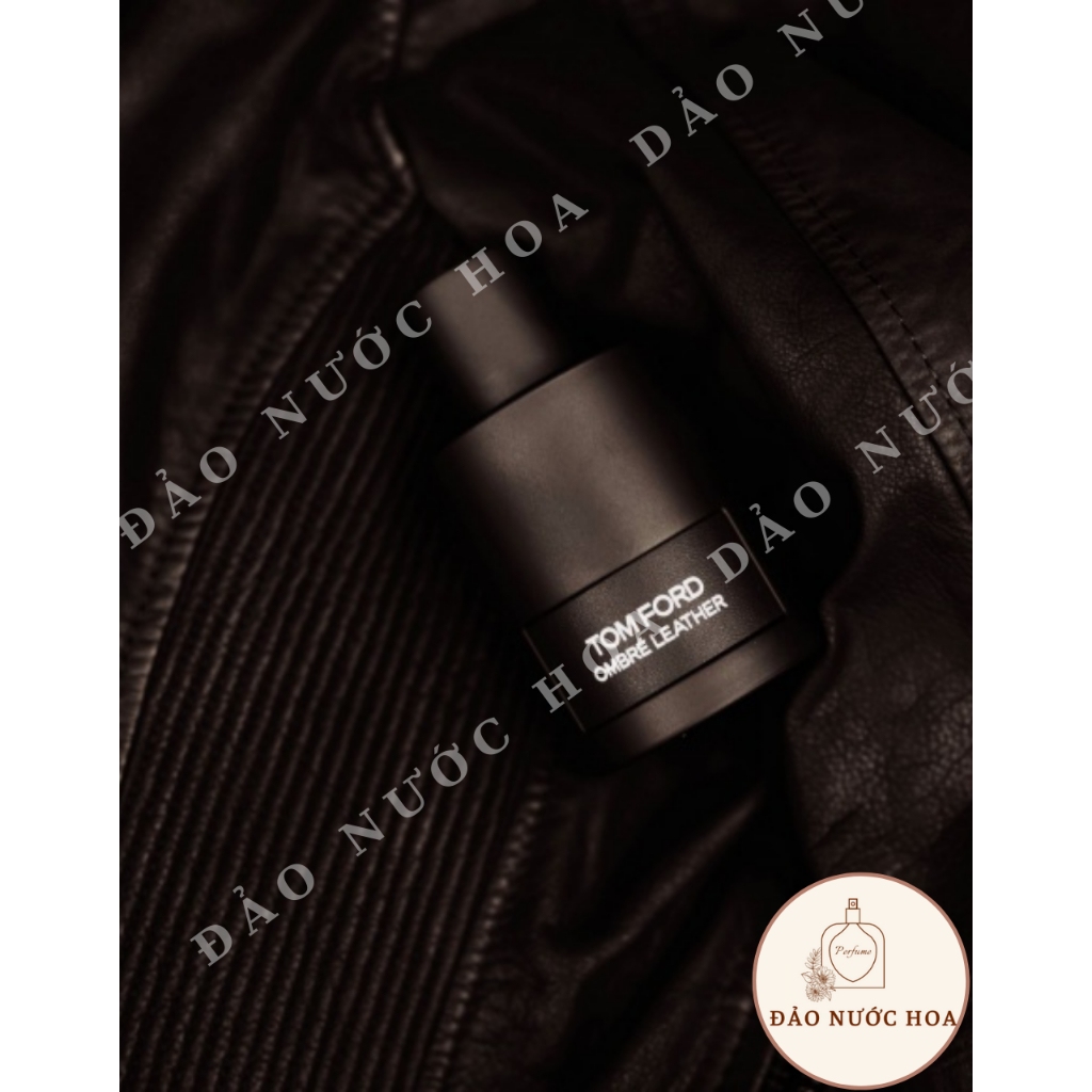 Nước hoa T.F Ombre Leather EDP nam nữ nước hoa ấm áp đảo nước hoa - A60