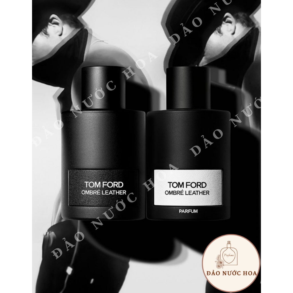 Nước hoa T.F Ombre Leather EDP nam nữ nước hoa ấm áp đảo nước hoa - A60
