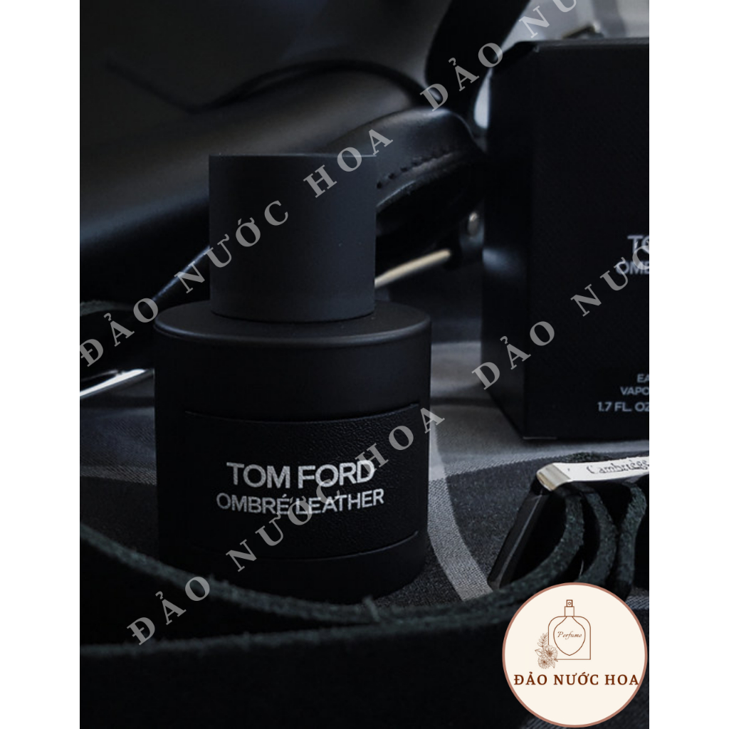 Nước hoa T.F Ombre Leather EDP nam nữ nước hoa ấm áp đảo nước hoa - A60