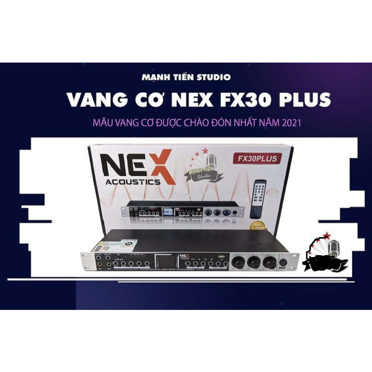 Vang Cơ N.E.X 30plus có Bluetooth-Chóng hú-Reverb-Ngõ Optical