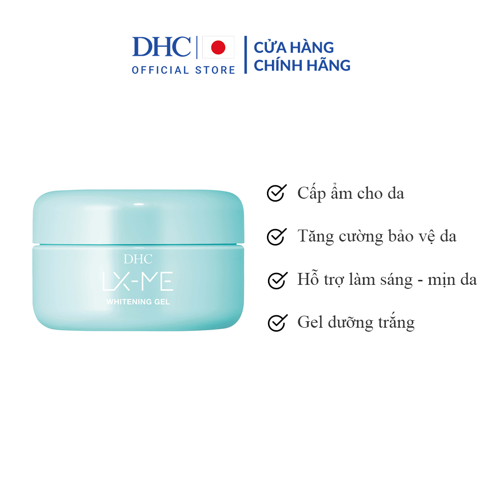 Gel dưỡng trắng da DHC LX-ME Whitening Gel 120G