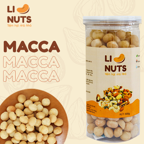 Hạt dinh dưỡng Macca hạt nhân Macca cho người ăn kiêng, cho bà bầu, giảm cân, Hạt nhân Macca Li Nuts