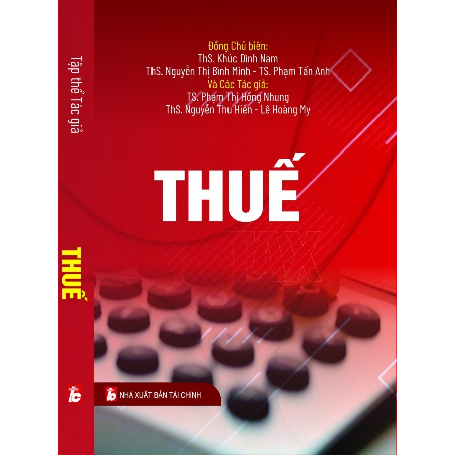 Sách - Thuế (Ths. Khúc Đình Nam - Ths. Nguyễn Thị Bình Minh - Ts. Phạm Tấn Anh)