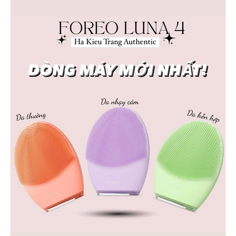 MÁY RỬA MẶT FOREO LUNA 4 DÒNG MỚI NHẤT [AUTHENTIC 100% ĐỦ BILL]