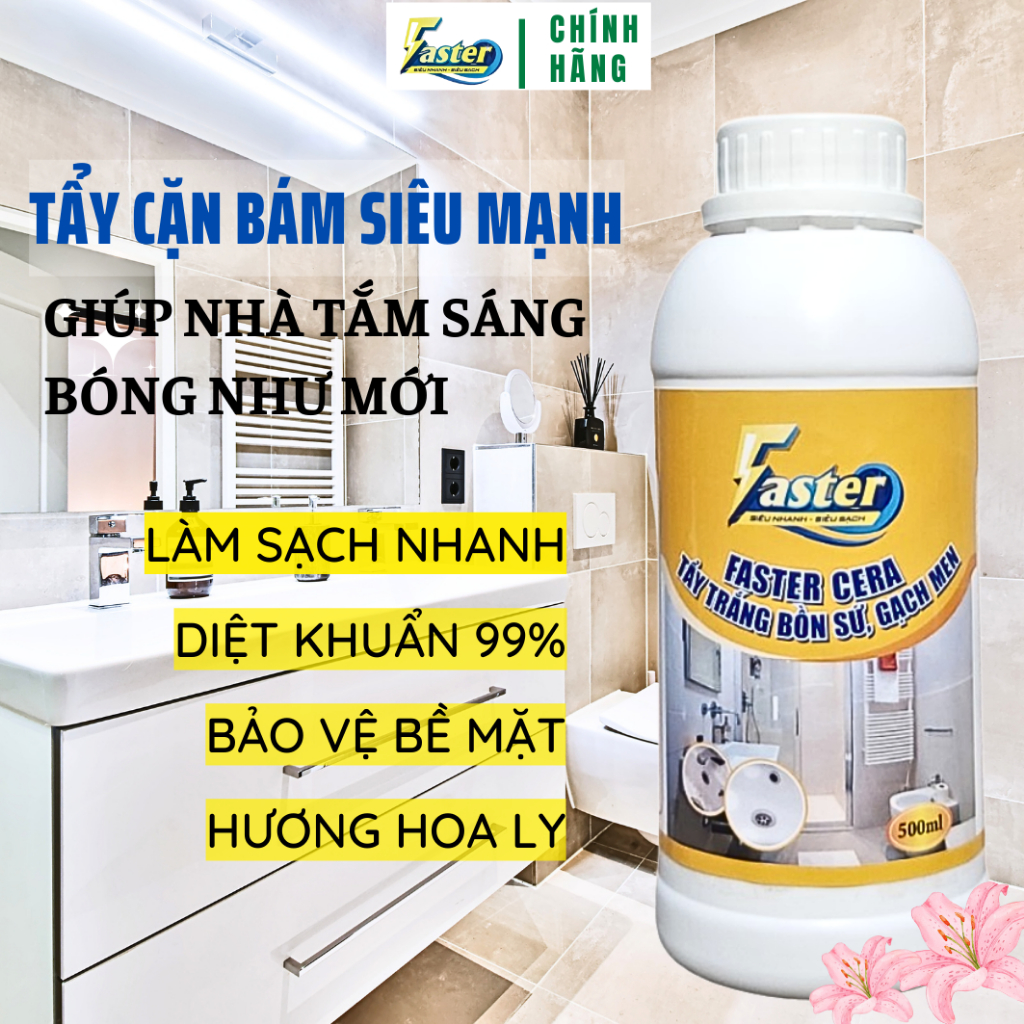 [Chuyên dụng] Nước tẩy bồn cầu gốm sứ gạch men sàn nhà FasterCera 500ml đánh bay ố vàng, hương Hoa Ly dịu nhẹ