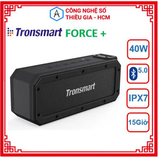 Loa Bluetooth Tronsmart Element Force + , Force Plus, công suất 40W, chính hãng, chống nước IPX7, chơi nhạc lên đến 15h