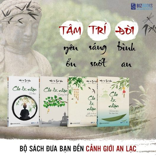 Bộ Sách 4 Cuốn: Cho Là Nhận - Tâm Thanh Tĩnh, Đời Ắt An Yên - Đại sư Tinh Vân - Bizbooks