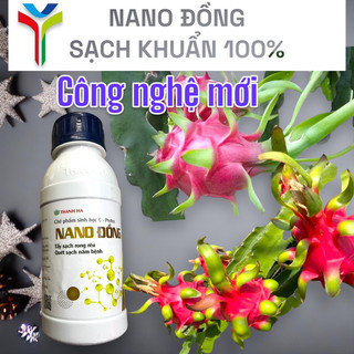 Chế phẩm NANO đồng diệt khuẩn diệt nấm 500ml.