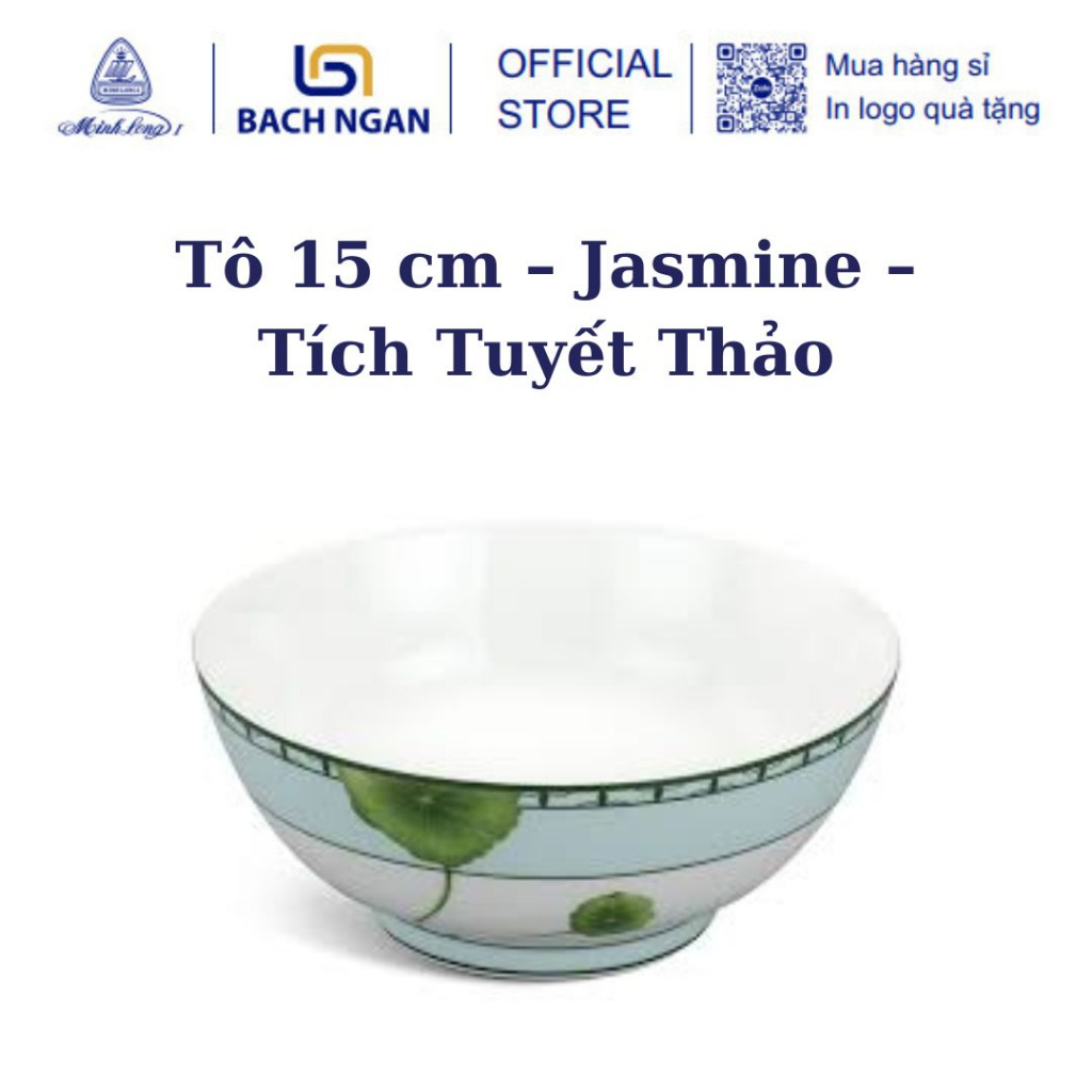 Tô Minh Long 15 cm - Jasmine - Tích Tuyết Thảo