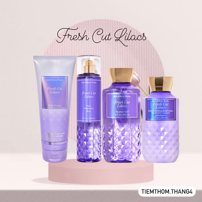 •𝐅𝐫𝐞𝐬𝐡 𝐂𝐮𝐭 𝐋𝐢𝐥𝐚𝐜𝐬• Bath & Body Works - Sản phẩm dưỡng và xịt thơm toàn thân dành cho nữ