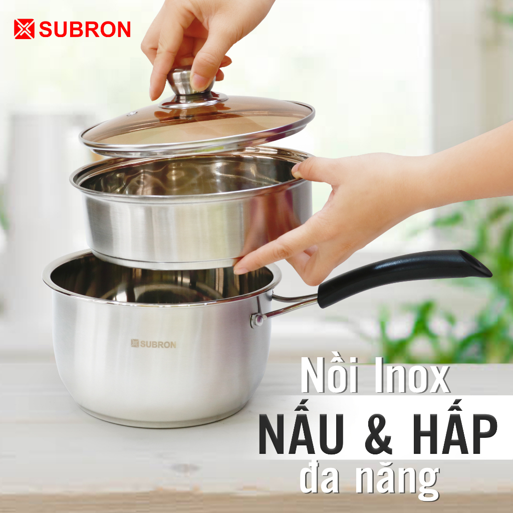 Quánh inox 2 đáy cao cấp SUBRON, nồi cán dài đa năng nấu bột, có xửng hấp đồ ăn dặm cho bé, dùng được mọi loại bếp