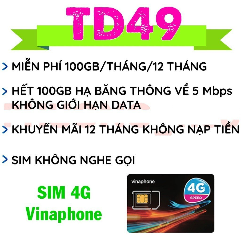 SIM 4G VINAPHONE TD49 CÓ 100GB/THÁNG - SIÊU SIM TỐC ĐỘ VƯỢT TRỘI