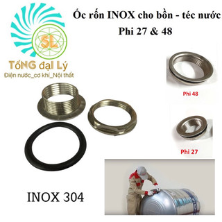 Rốn, ốc ren bồn nước 27, 48, ốc rốn téc nước inox 304 hàng đẹp giá rẻ-sỉ ib