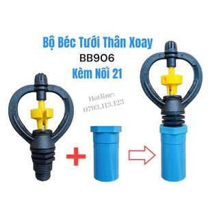 Bộ 10 béc tưới cây BB 906 phun mưa xoay 360 độ ren ngoài 17/21mm tặng 10 nối 21mm