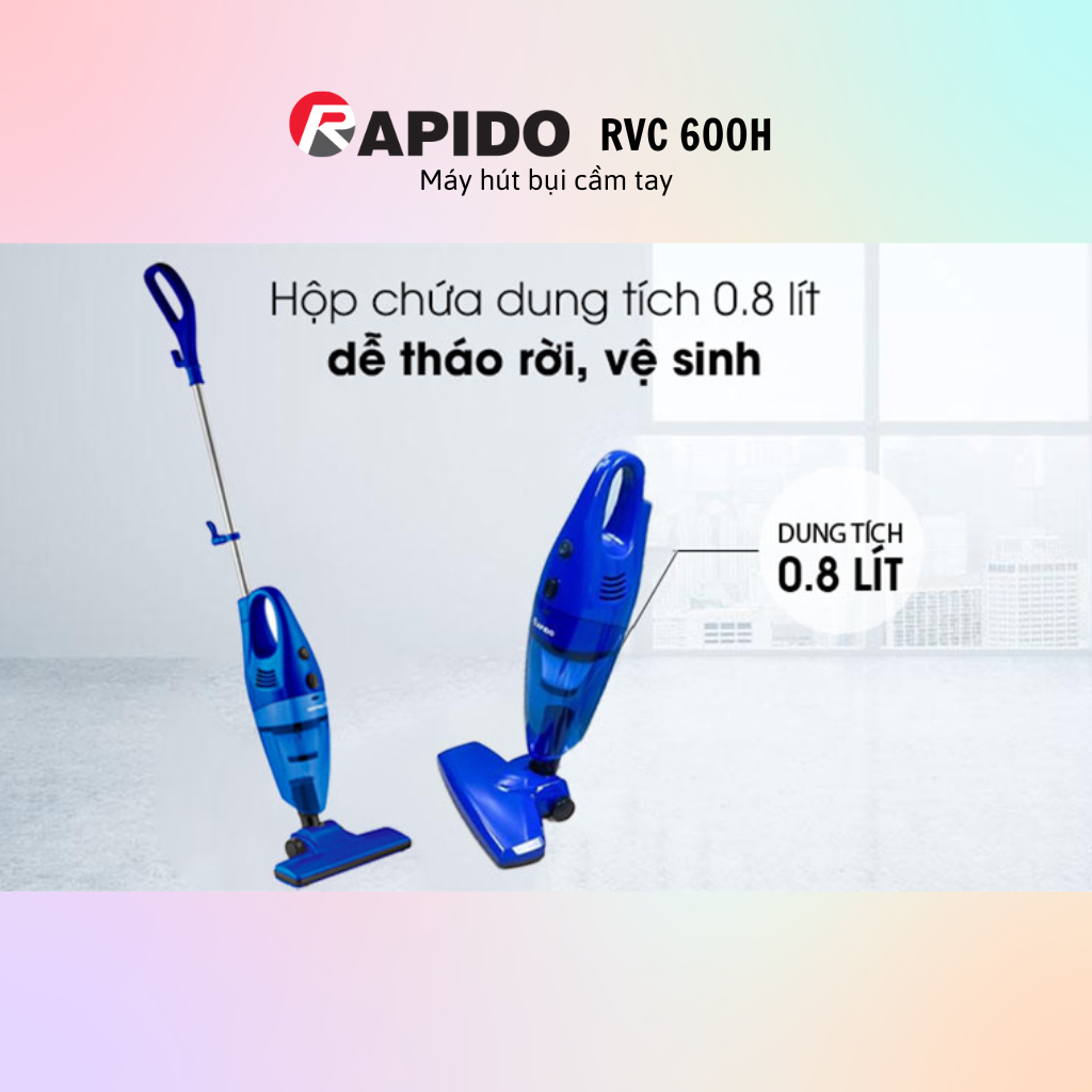 Máy Hút Bụi Cầm Tay Rapido RVC-600H - Hàng chính hãng