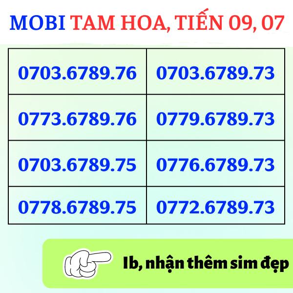 Sim Mobifone số đẹp trả trước Đồng Giá 999K, Đầu số cổ 09, 07, Tam Hoa, Sảnh Tiến [Đăng ký chính chủ + Esim: Miễn Phí]